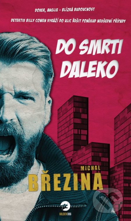 Do smrti daleko