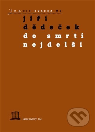 Do smrti nejdelší