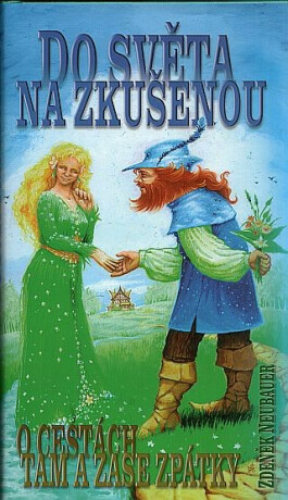 Do světa na zkušenou čili O cestách tam a zase zpátky