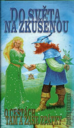 Do světa na zkušenou (O cestách tam a zase zpátky) - kniha z kategorie Životopisy