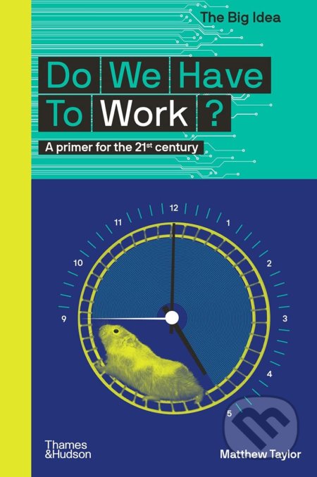 Do We Have to Work?