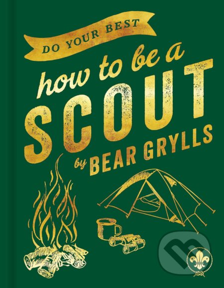 Do Your Best: How to be a Scout