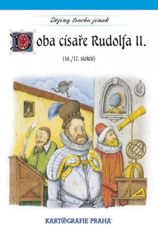Doba císaře Rudolfa II. (16. a 17. století)