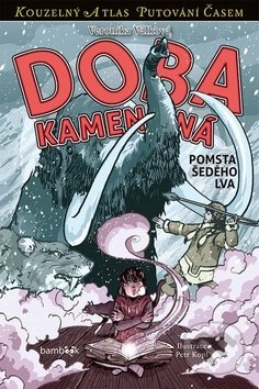 Doba kamenná (Pomsta Šedého lva)