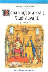 Doba knížete a krále Vladislava II. (12. století) - kniha z kategorie Naučné knihy