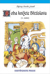 Doba knížete Břetislava (11. století) (Dějiny trochu jinak) - kniha z kategorie Naučné knihy