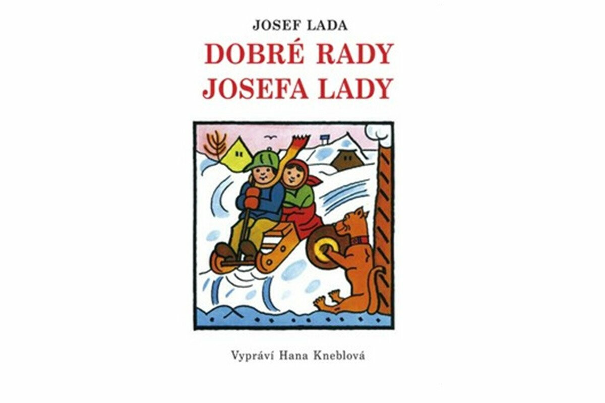 Dobré rady Josefa Lady - Josef Lada, Hana Kneblová