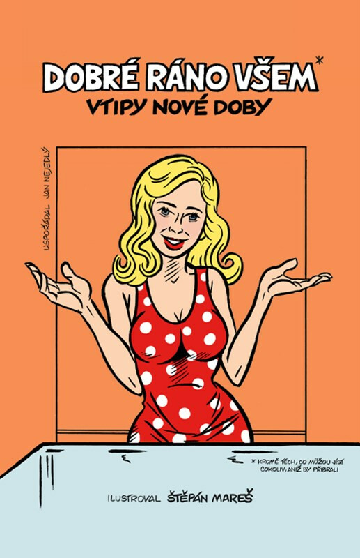 Dobré ráno všem* - Jan Nejedlý
