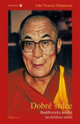 Dobré srdce (Buddhistický pohled na Ježíšovo učení) - kniha z kategorie Spiritualita