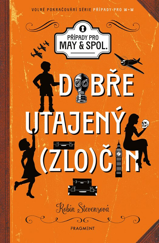 Dobře utajený zločin - Robin Stevensová