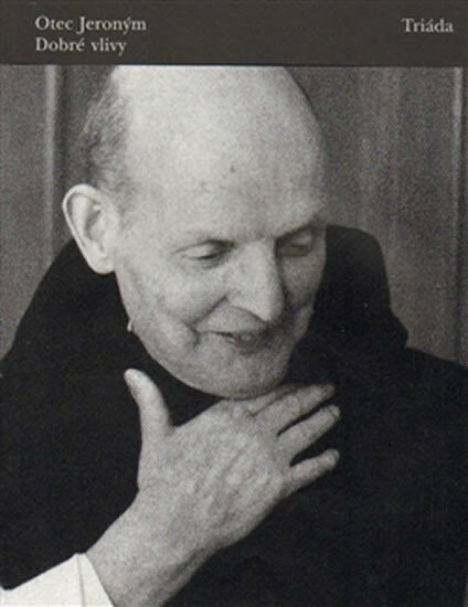 Dobré vlivy - Otec Jeroným