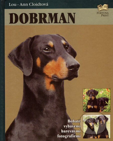 Dobrman (Bohatě vybaveno barevnými fotografiemi)