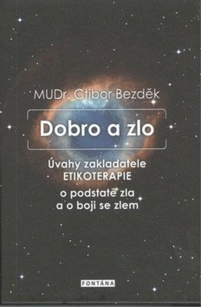 Dobro a zlo - Ctibor Bezděk