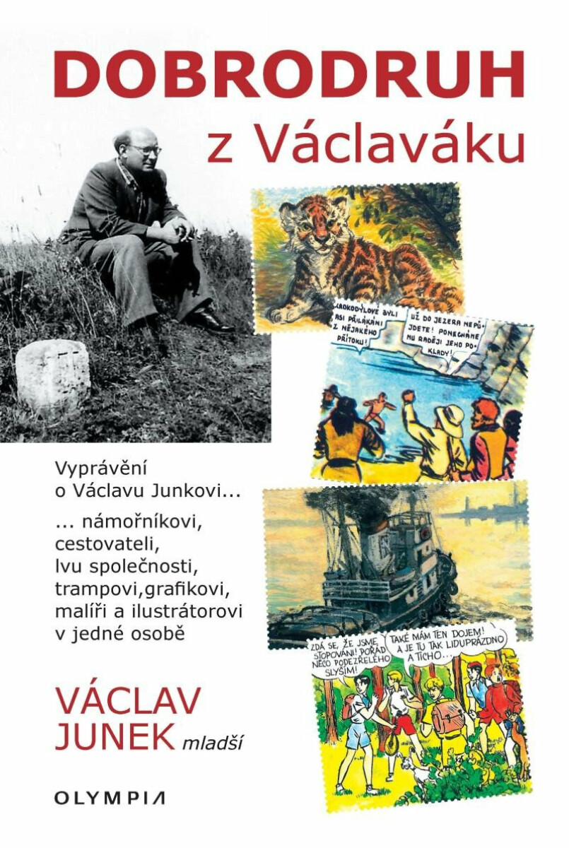 Dobrodruh z Václaváku - Václav Junek