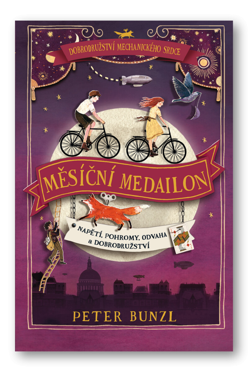 Dobrodružství mechanického srdce: Měsíční medailon 2.díl  Peter Bunzl - Peter Bunzl