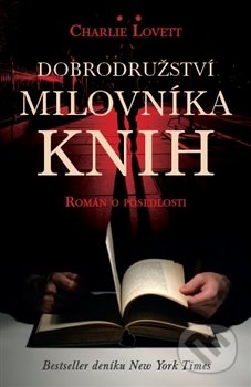 Dobrodružství milovníka knih (Román o posedlosti)