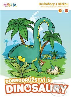 Dobrodružství s dinosaury (Druhohory s Bětkou)