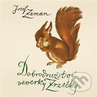 Dobrodružství veverky Zrzečky