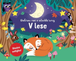 Dobrou noc a sladké sny V LESE