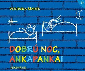 Dobrú noc Ankapanka! - Veronika Marék