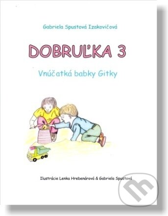 Dobruľka 3 (Vnúčatká babky Gitky)
