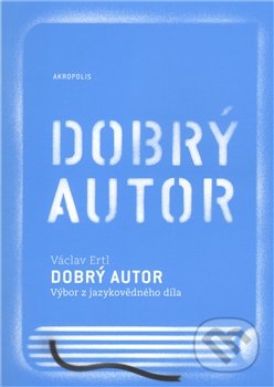 Dobrý autor (Výbor z jazykovědného díla)