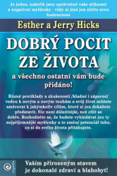 Dobrý pocit ze života (a všechno ostatní vám bude přidáno!) - kniha z kategorie Motivace a seberozvoj