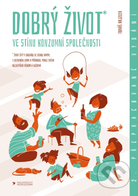 Dobrý život (Ve stínu konzumní společnosti)