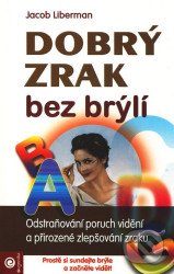 Dobrý zrak bez brýlí