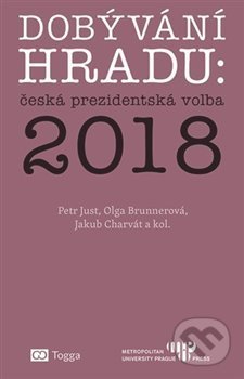 Dobývání Hradu: česká prezidentská volba 2018