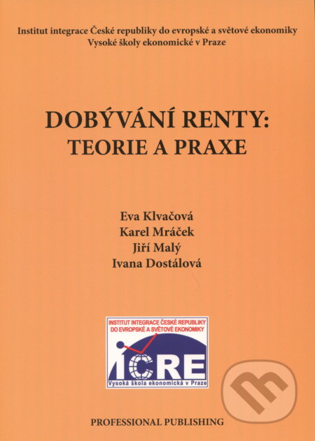 Dobývání renty: Teorie a praxe
