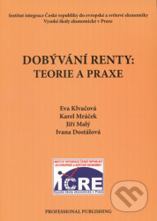 Dobývání renty: Teorie a praxe