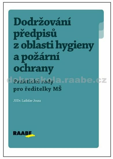 Dodržování předpisů z oblasti hygieny a požární ochrany - kniha z kategorie Odborné a naučné