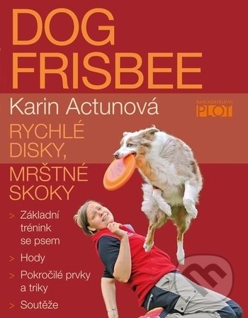 Dog Frisbee (Rychlé disky, mrštné skoky)