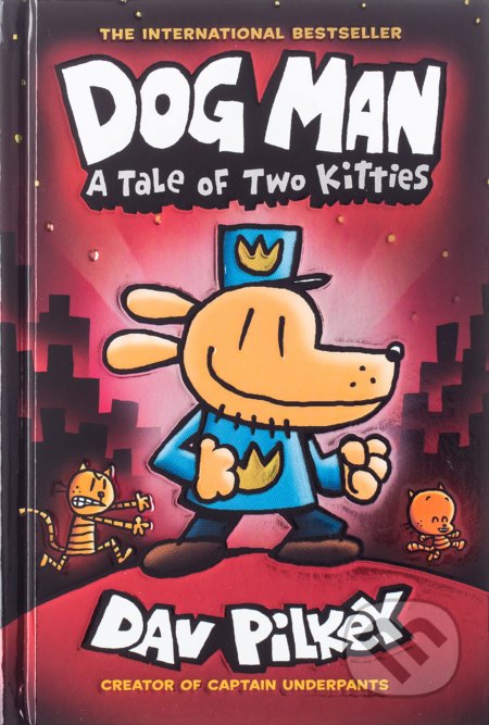 Dog Man 3: A Tale of Two Kitties