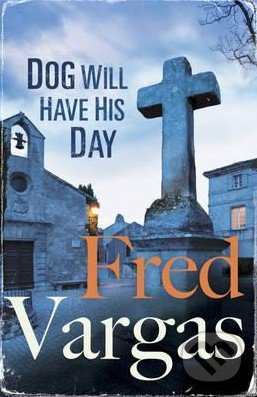 Dog Will Have His Day