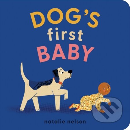 Dog's First Baby (A Board Book)