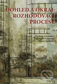 Dohled a okraj: rozhodovací procesy