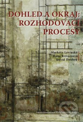 Dohled a okraj: rozhodovací procesy