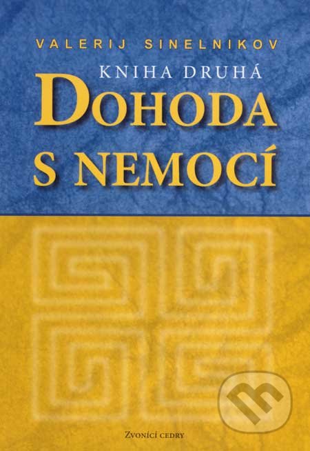 Dohoda s nemocí (kniha druhá)