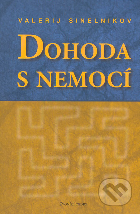 Dohoda s nemocí (kniha první)