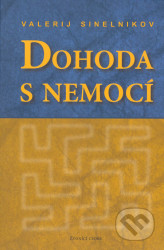 Dohoda s nemocí (kniha první)