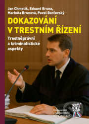 Dokazování v trestním řízení. Trestněprávní a kriminalistické aspekty - kniha z kategorie Trestní právo