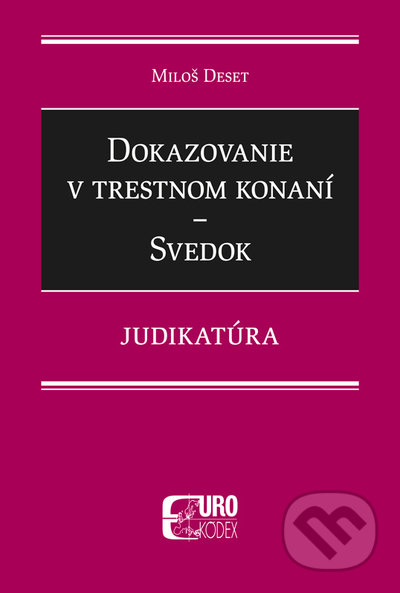 Dokazovanie v trestnom konaní