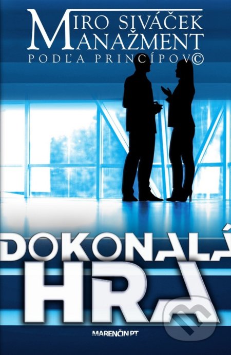 Dokonalá hra (Manažment podľa princípov)