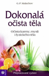 Dokonalá očista těla (Očista karmy, mysli i fyzického těla) - kniha z kategorie Domácí léčba
