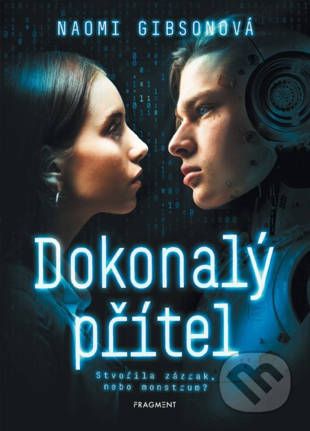 Dokonalý přítel (Stvořila zázrak, nebo monstrum?)
