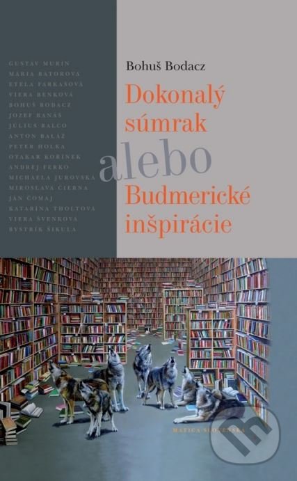 Dokonalý súmrak alebo Budmerické inšpirácie