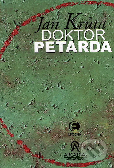 Doktor Petarda (aneb Ten, který se postaral)