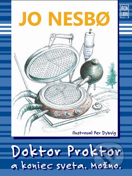 Doktor Proktor a koniec sveta. Možno.
